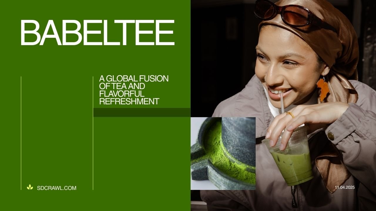 Babeltee: A Global Fusion of Tea and Flavorful Refreshment